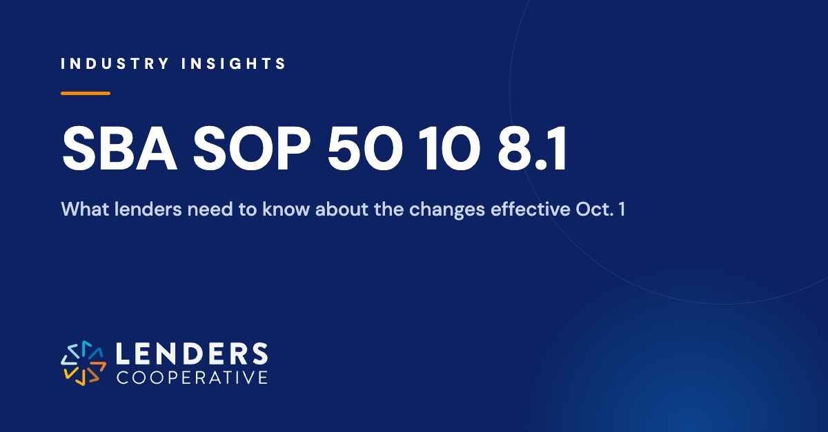 Lenders Cooperative: SBA SOP 50 10 8.1